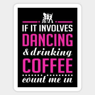 Dancing and Coffee Sticker